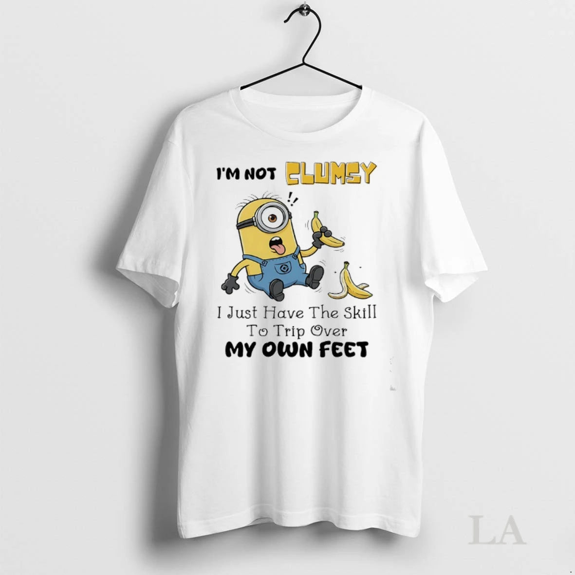Original Minions Banana Im Not Elumsy I Just Have The Skill To Trip Over My