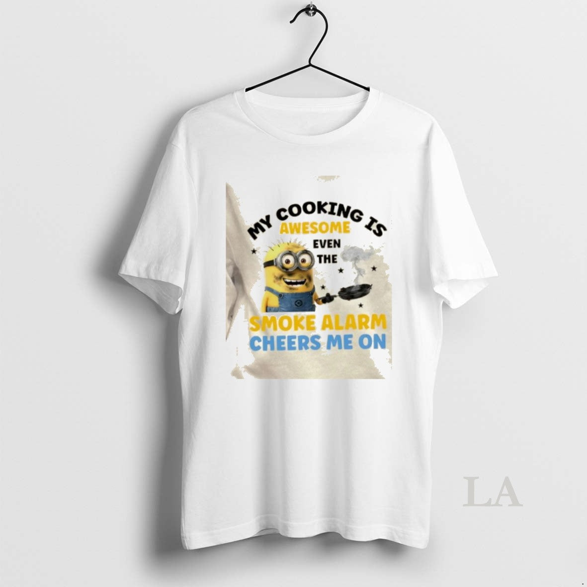 Original Minions My Cooking Is Awesome Even The Smoke Alarm Cheers Me On