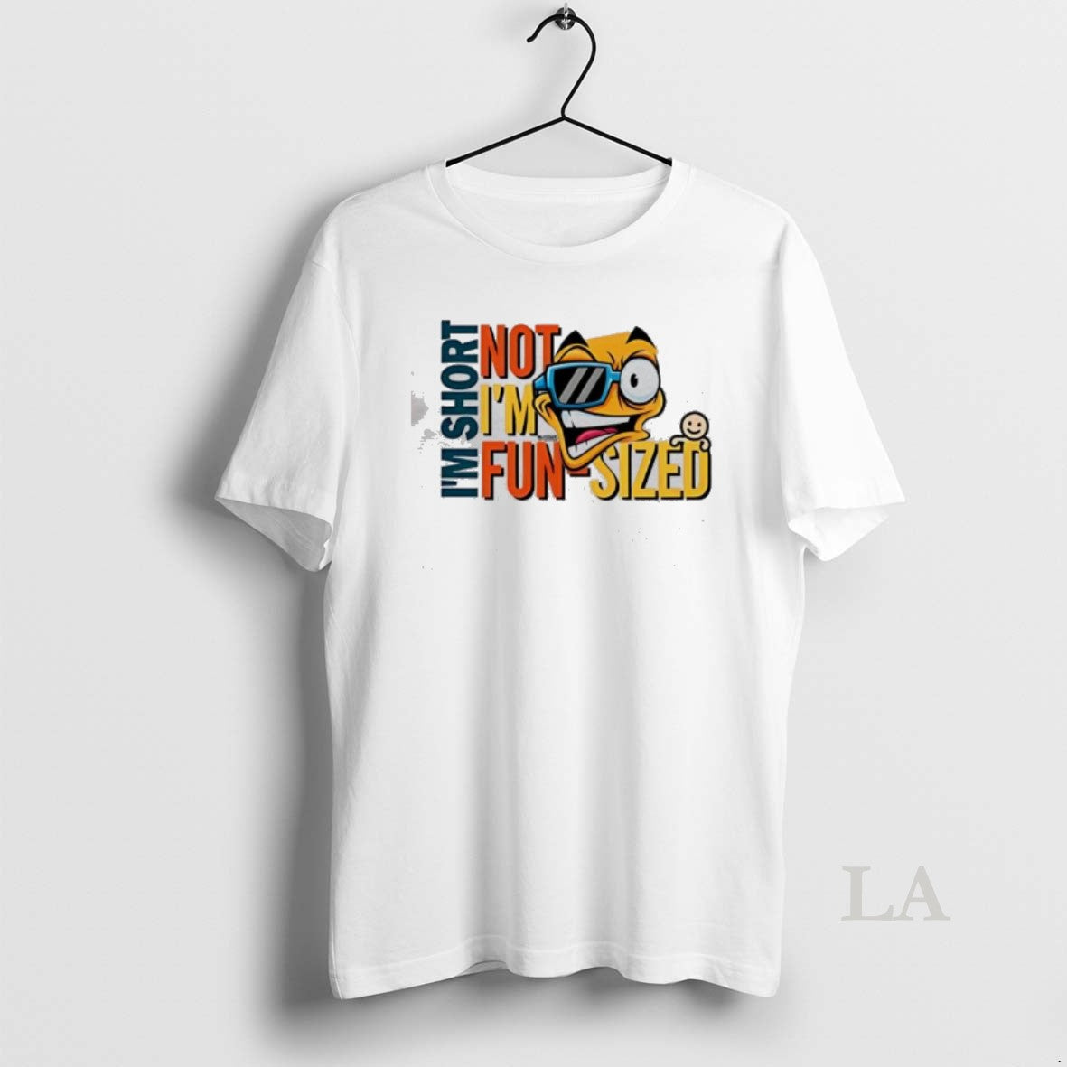 Original Not Im Fun Sized Im Short Design