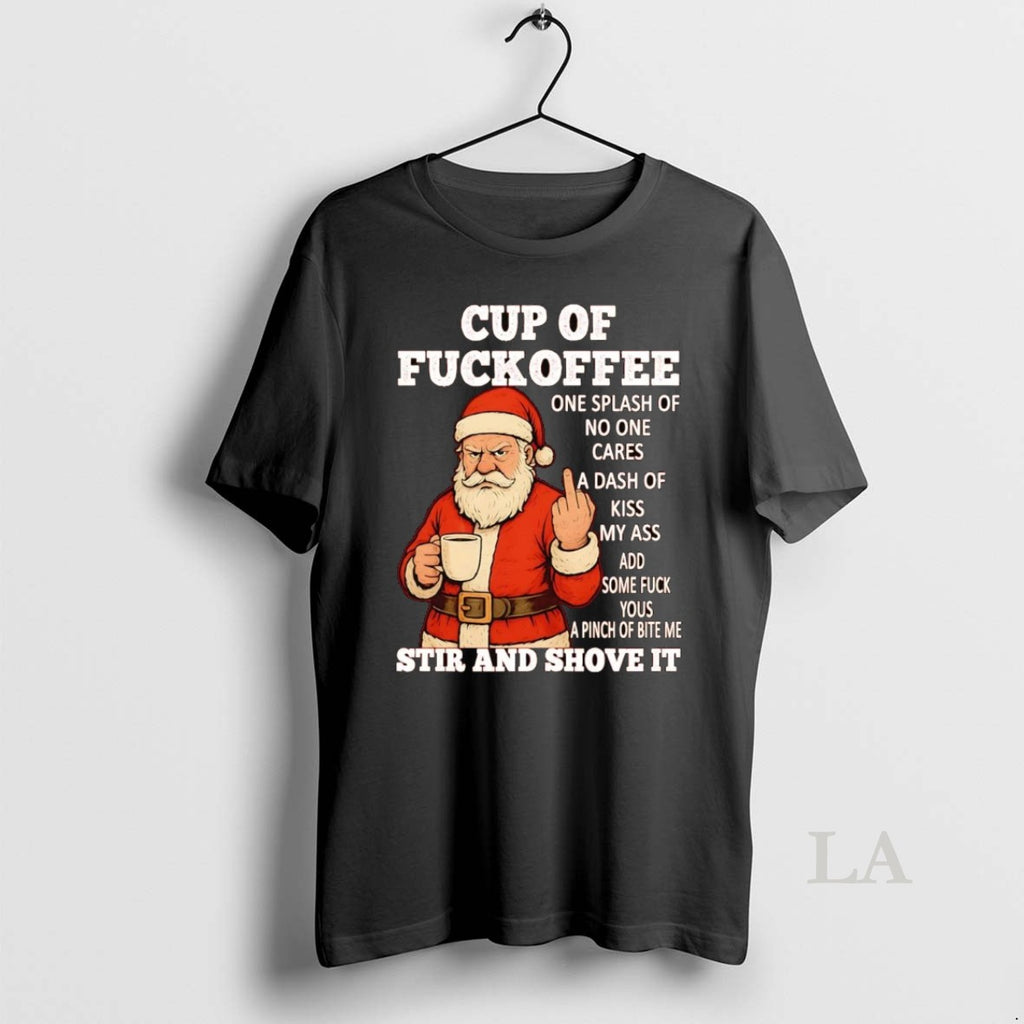 Original Santa Middle Finger Cup Of Fuckoffee Stir And Shove It Christmas