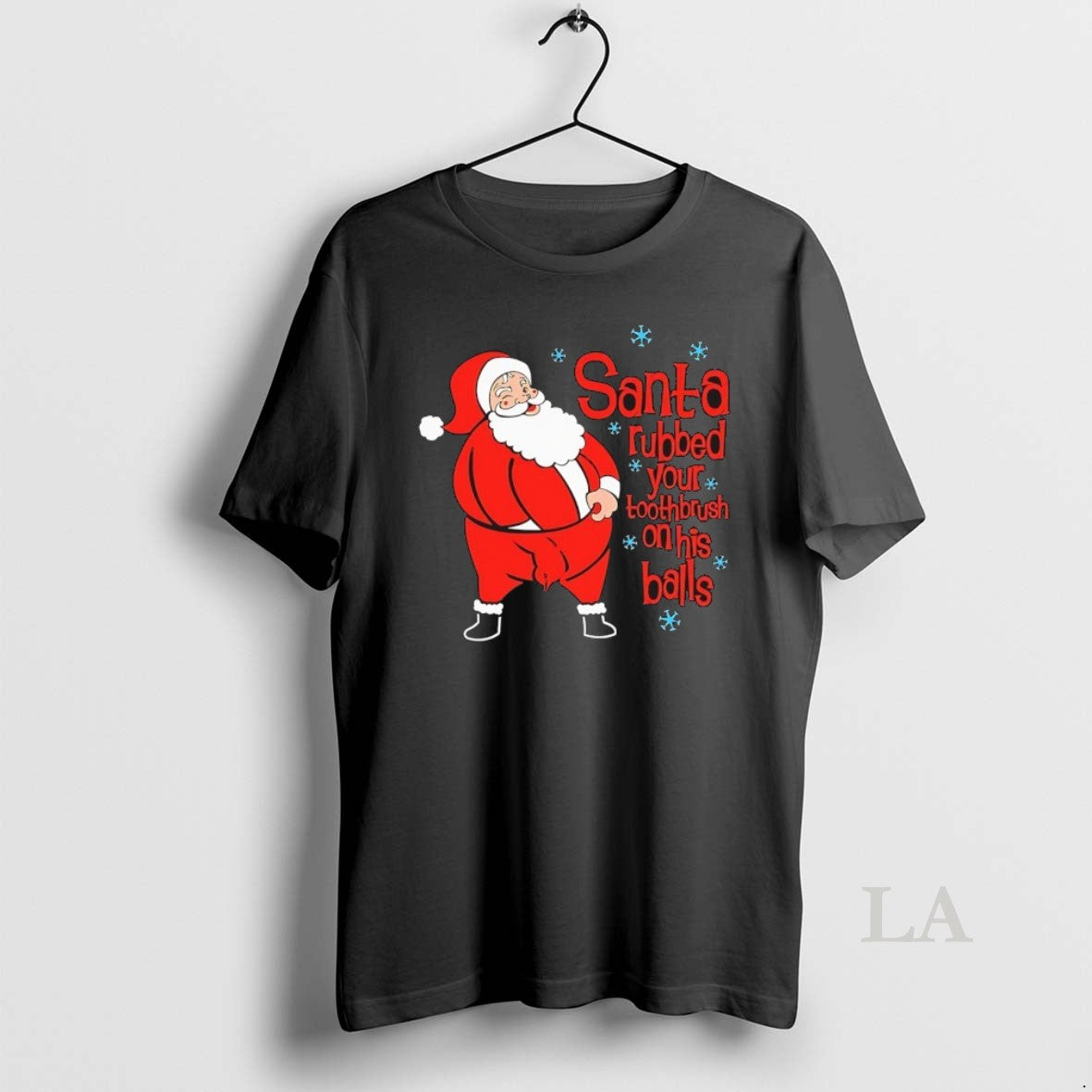 Original Santa Rubbed Your Toothbrush On His Balls