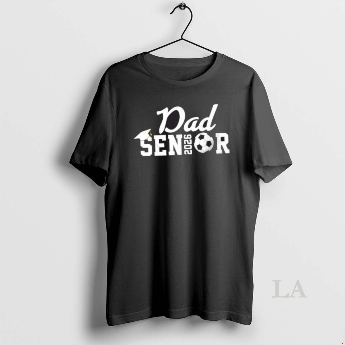 Original Senior Soccer Dad 2026 Class Of 26 Grad