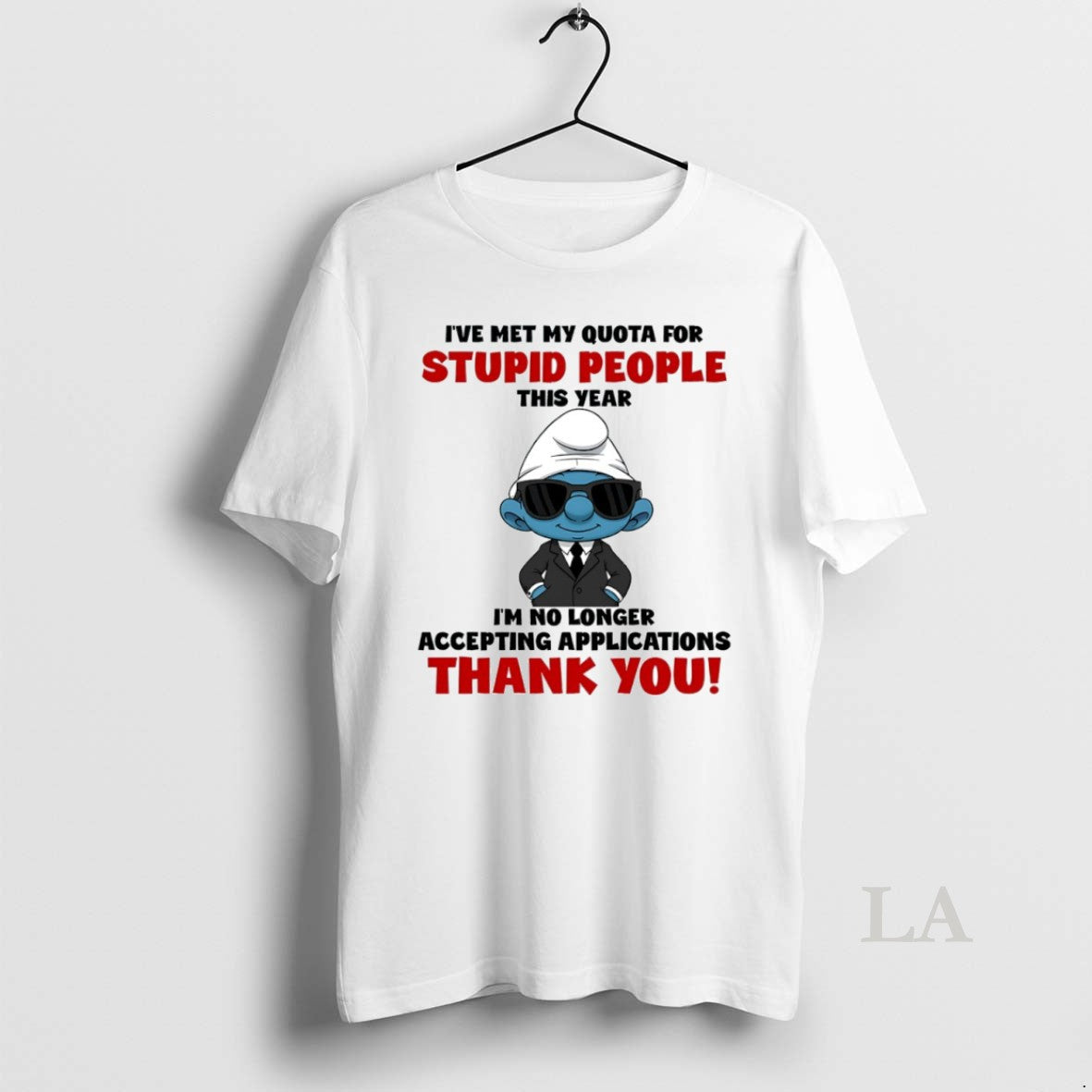 Original Smurf Ive Met My Quota Stupid People This Year Circle