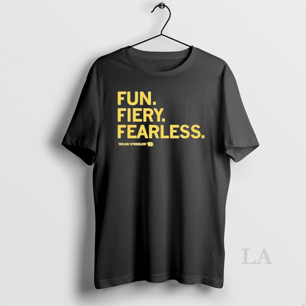 Original Taylor Stremlow Fun Fiery Fearless