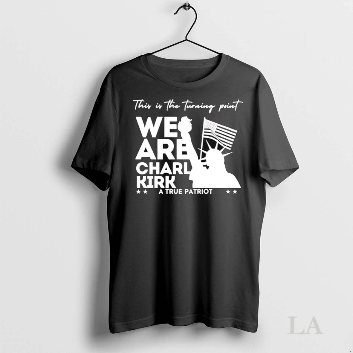 Original This Is The Turning Point We Are Charl Kirk A True Patriot Tatue Of