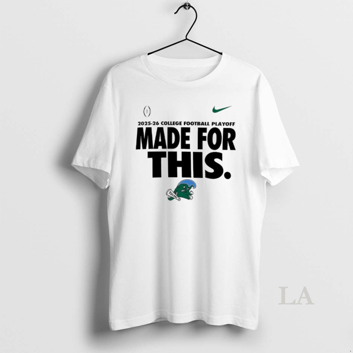 Original Tulane Green Wave 2025 26 College Football Playoff Made For This