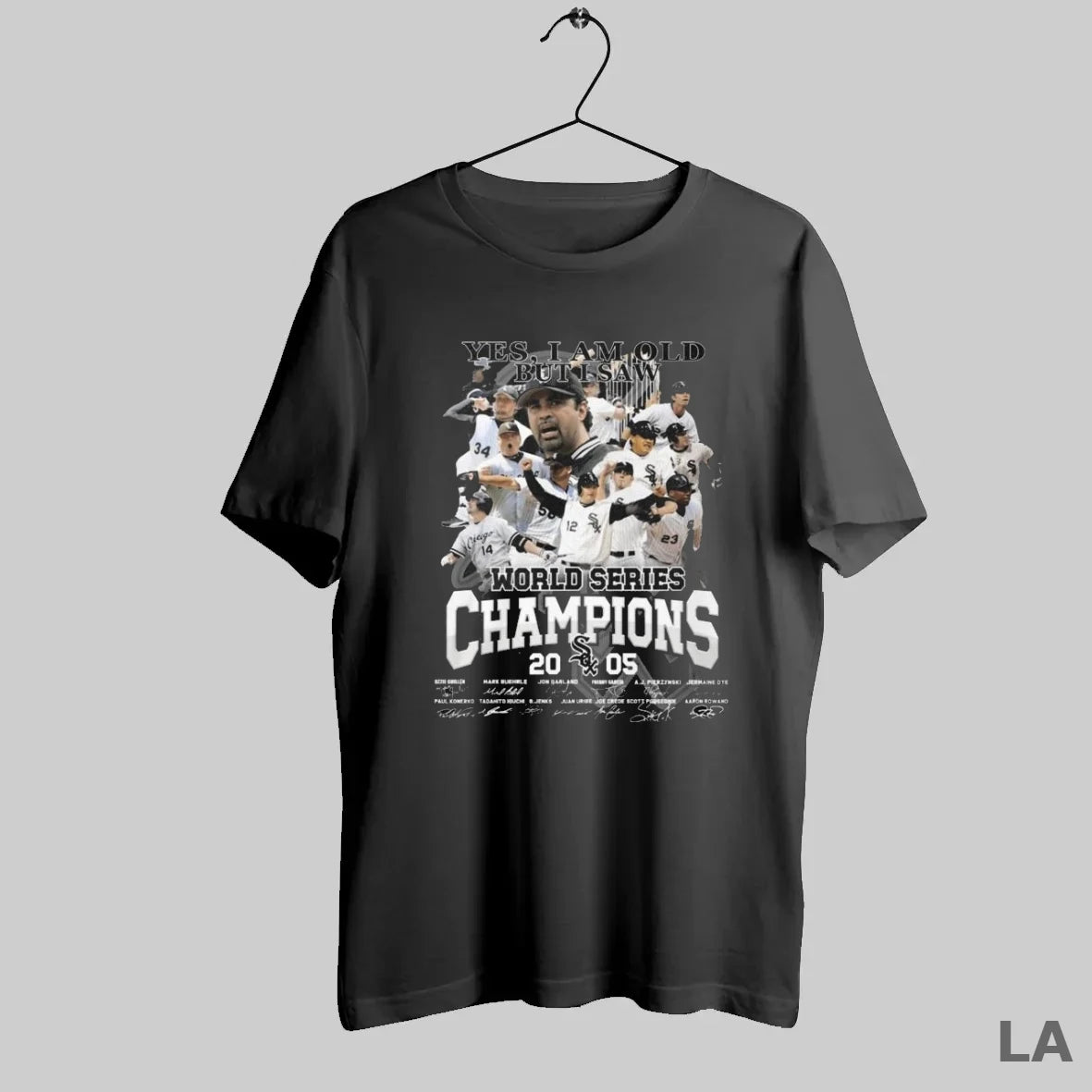 Original Yes I Am Old But I Saw Chicago White Sox World Series Champions 2005