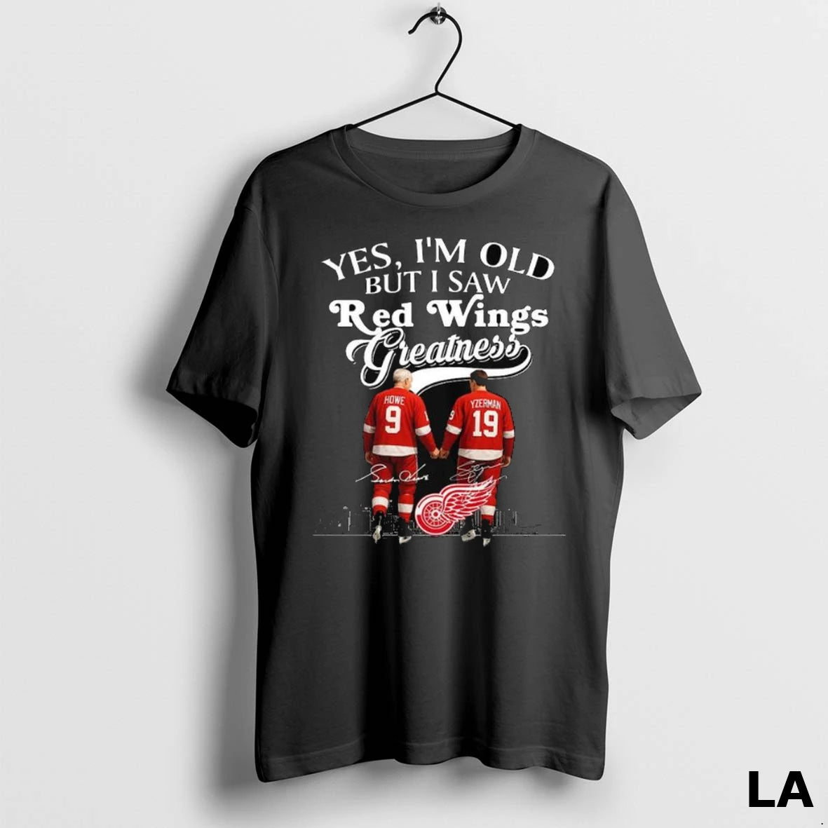 Original Yes Im Old But I Saw Detroit Red Wings Greatness Legends Howe And Yzerman
