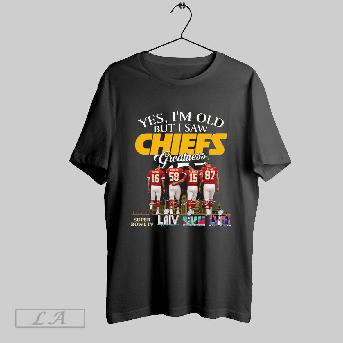 Original Yes Im Old But I Saw Kansas City Chiefs Greatness Legends Signatures Skyline 2025