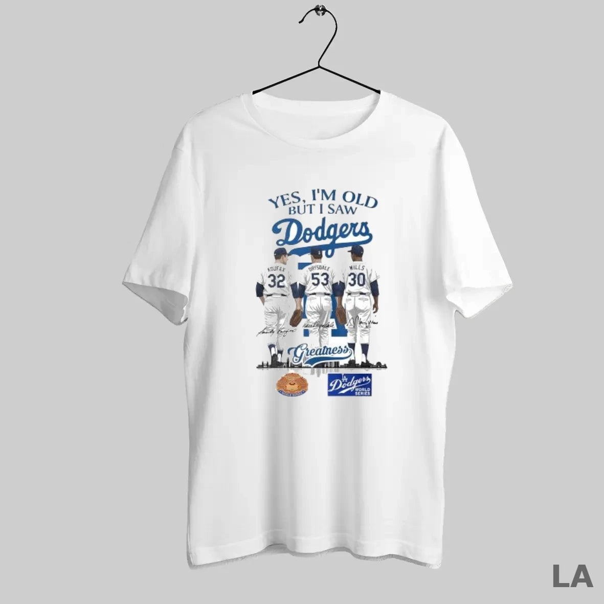 Original Yes Im Old But I Saw Los Angeles Dodgers Dodgers Sandy Koufax Don Drysdale