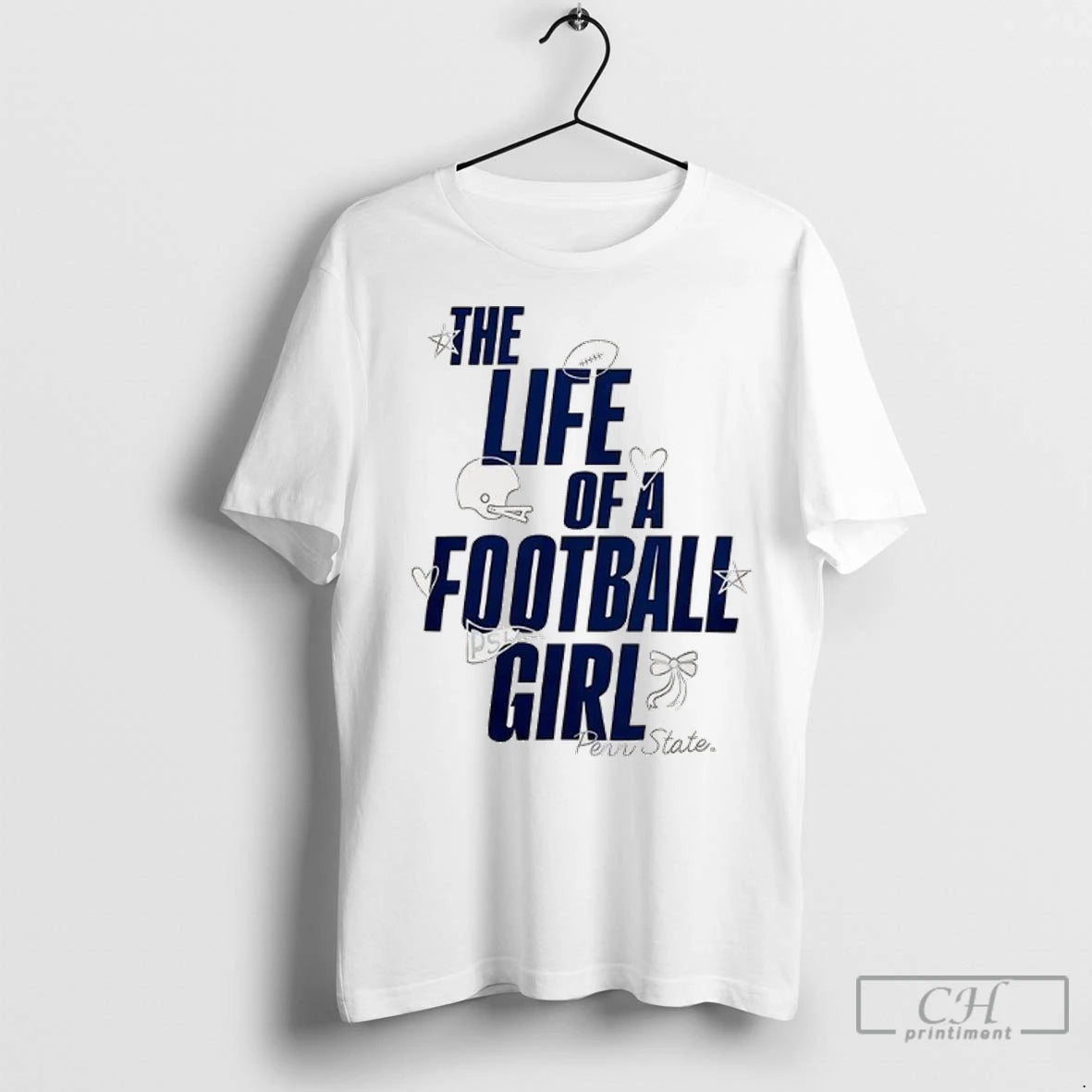 Penn State Life Of A Football Girl T Shirts