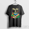 Pho Kit Vietnamese Pho Noodles Bowl Food T Shirts