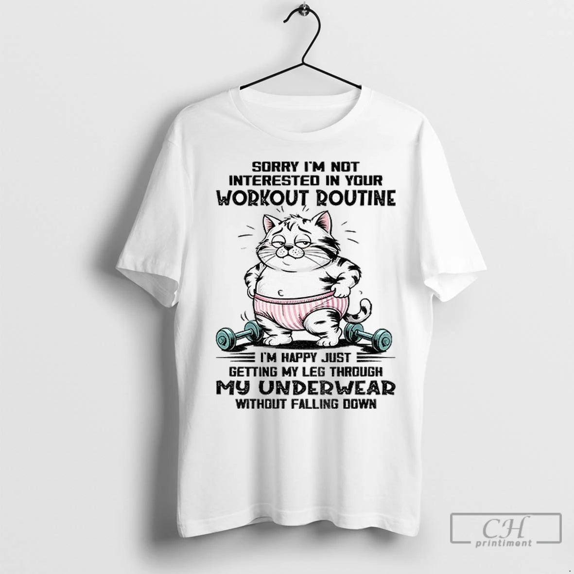 Premium Cat Sorry Im Not Interested In Your Workout Routine Im Happy Just Getting My