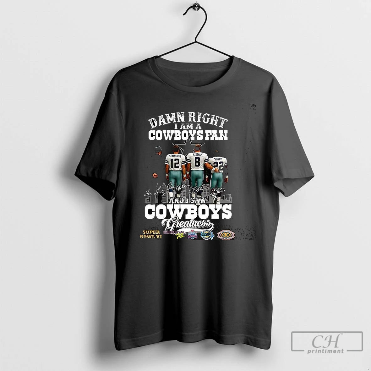 Premium Damn Right I Am A Dallas Cowboys Fan And I Saw Cowboys Greatness Super
