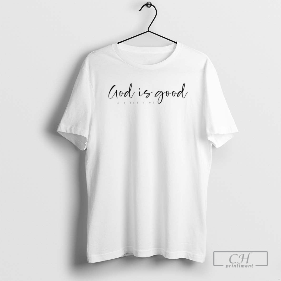 Premium God Is Good All The Time Phrase Shirt Sweater