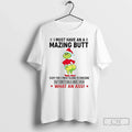 Grinch I Must Have Mazing Butt What Ass
