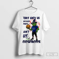 Premium Grinch X Dallas Cowboys They Hate Us Because They Aint Us Cowboys Halloween