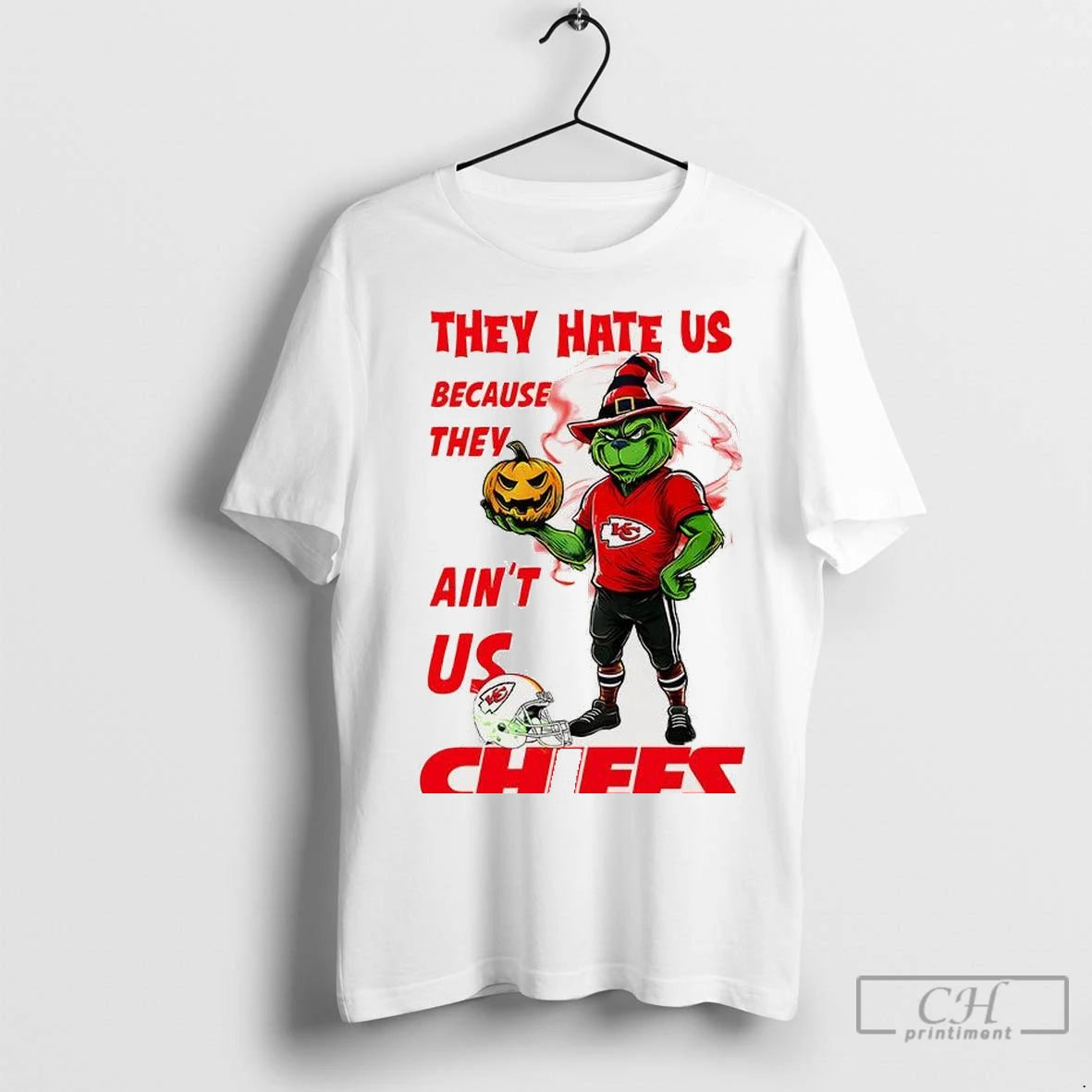Premium Grinch X Kansas City Chiefs They Hate Us Because They Aint Us Chiefs Halloween