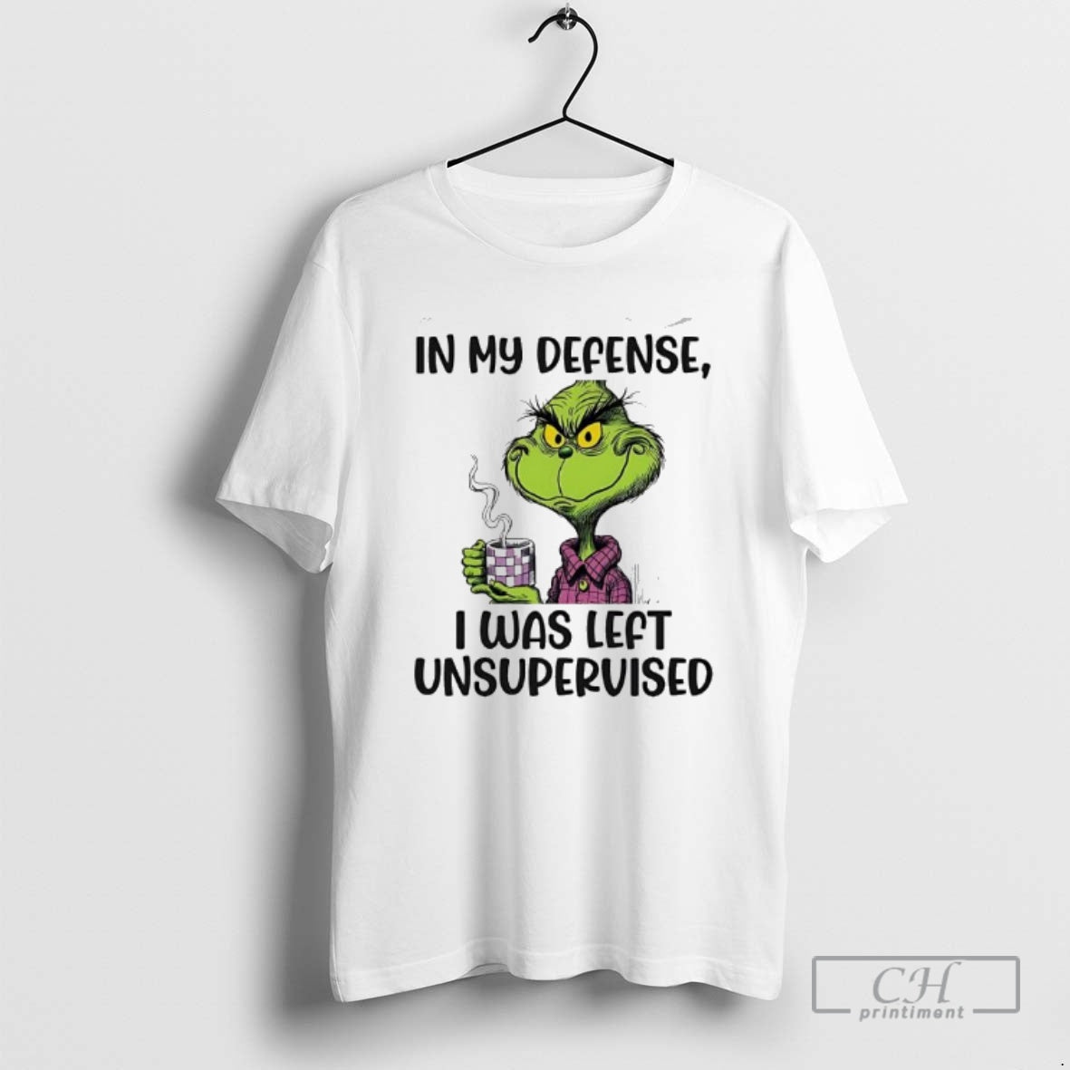 Premium Grinch In My Defense I Was Left Unsupervised Shirt Sweater