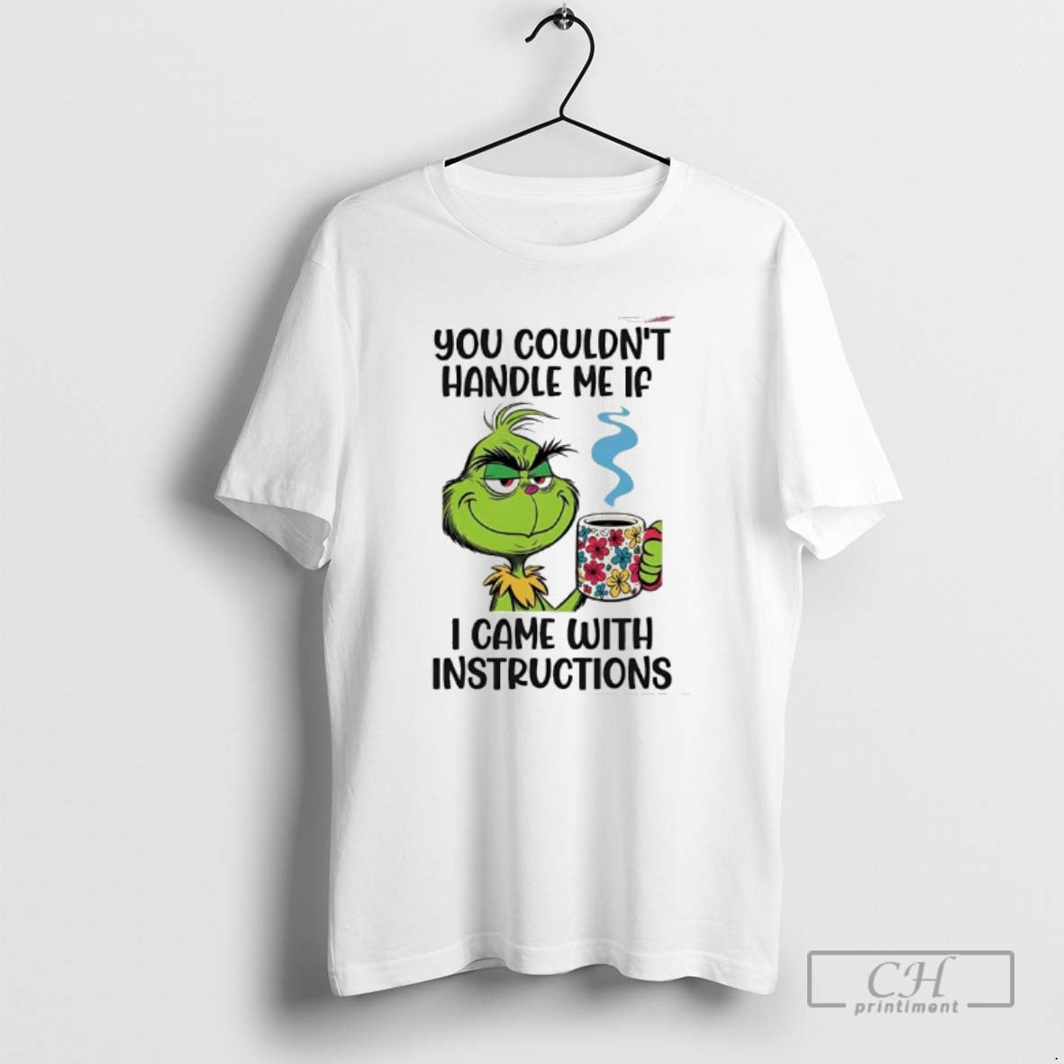 Premium Grinch You Couldnt Handle Me If I Came With Instructions Shirt Sweater