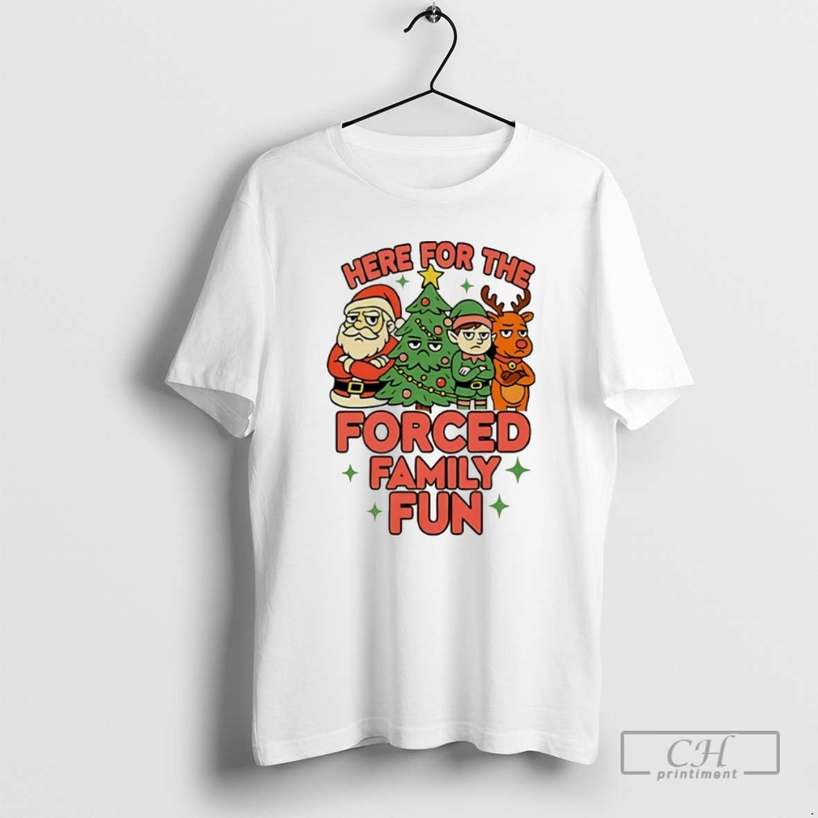 Premium Here For The Forced Family Santa Elf Reindeer Christmas Christmas Shirt Sweater