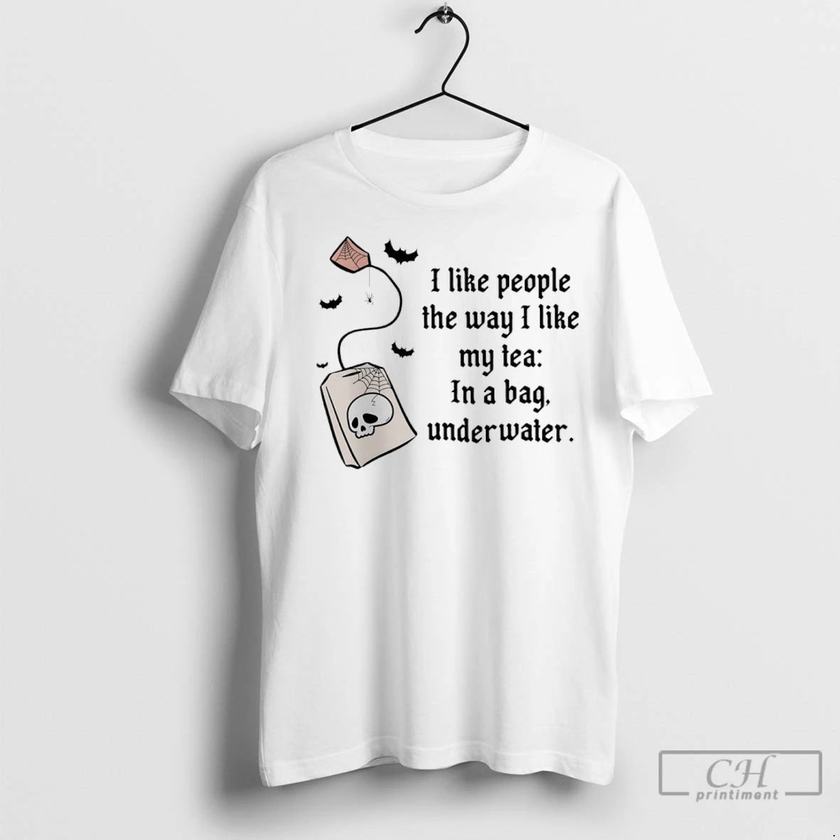 Premium I Like People The Way I Like My Tea In A Bag Underwater