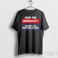 Keep Immigrants Deport Republicans