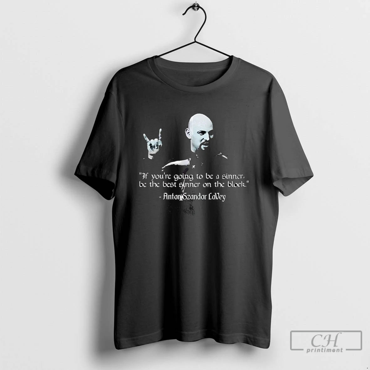 Premium Lavey If Youre Going To Be A Sinner Be The Best Sinner On The