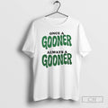 Premium Once A Gooner Always A Gooner Graphic Shirt Sweater