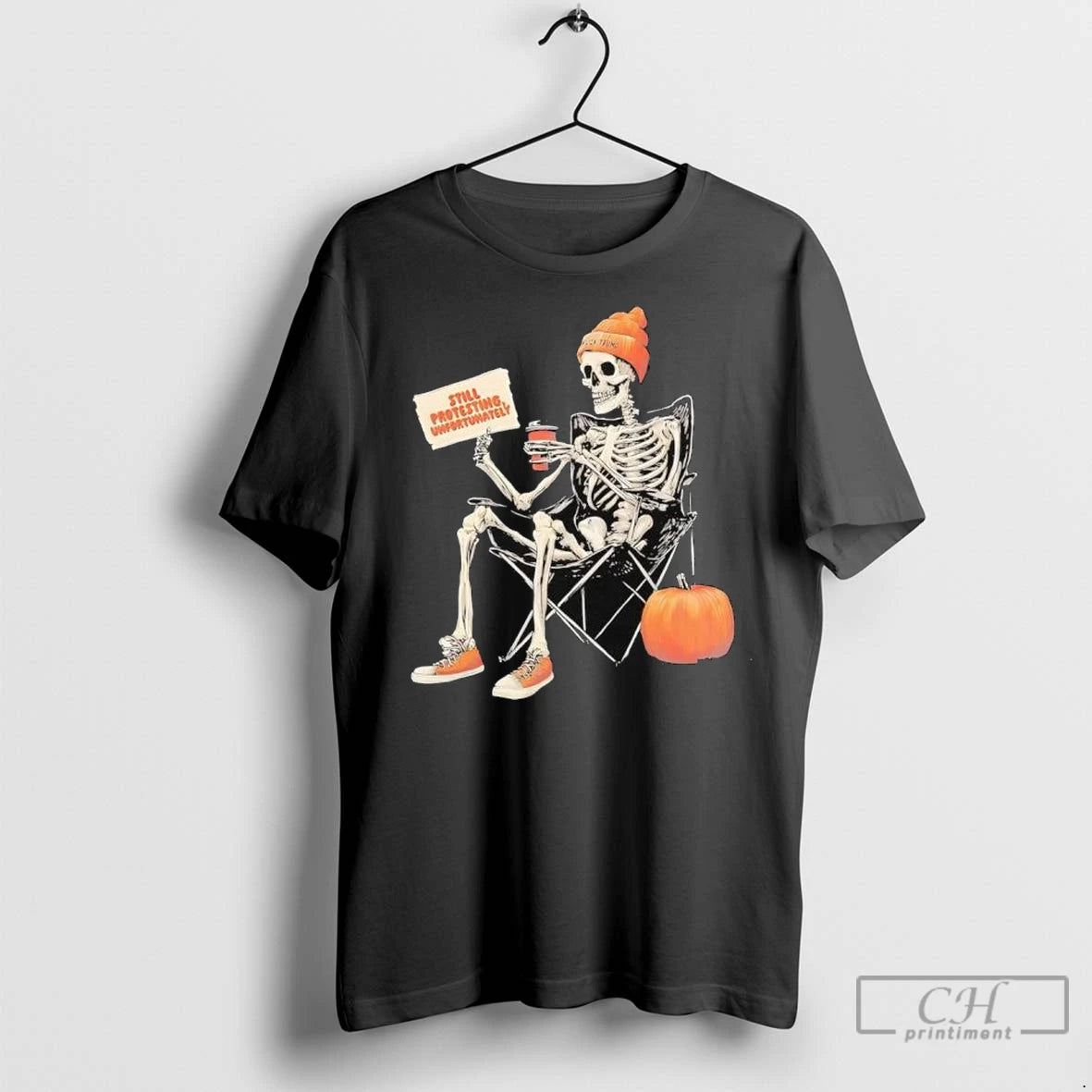 Premium Skeleton Halloween With Pumpkin Still Protesting Unfortunatel T Shirts