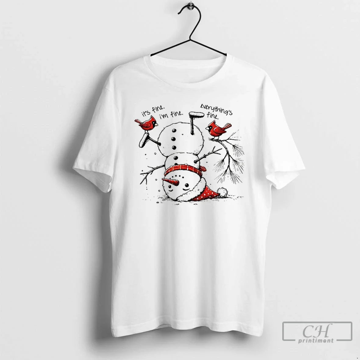 Snowman Upside Down Fine Im Fine Everythings Fine