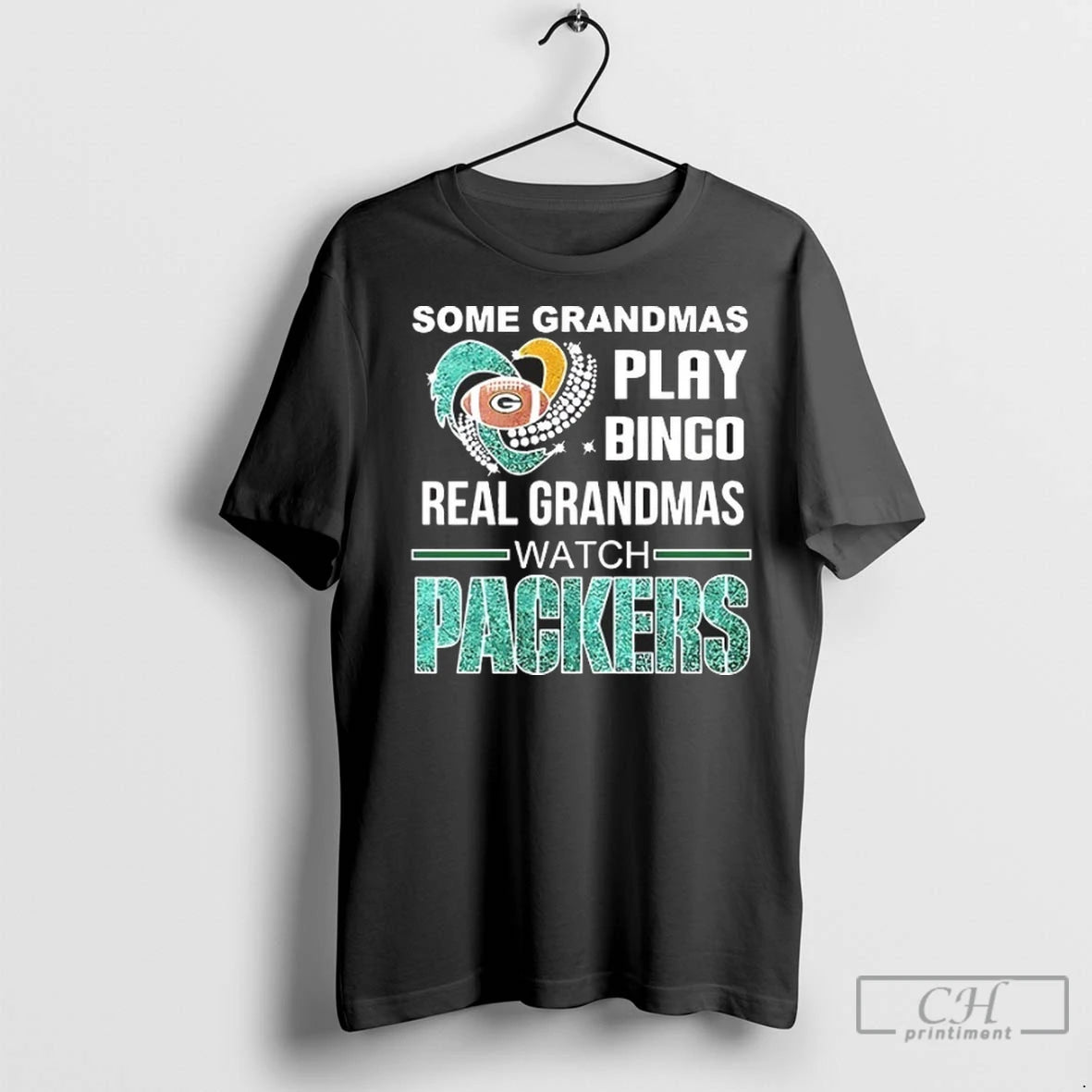 Premium Some Grandmas Play Bingo Real Grandmas Watch Green Bay Packers 2025 Diamond Heart