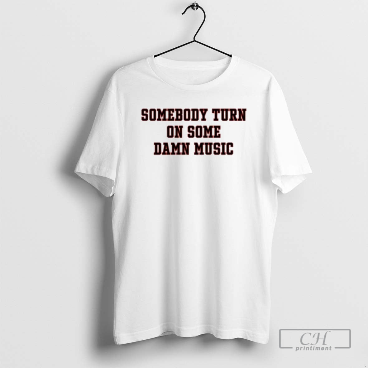 Premium Somebody Turn On Some Damn Music Shirt Sweater