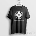 Premium Stocking Mill Coffee Arrive Violently Shirt Sweater