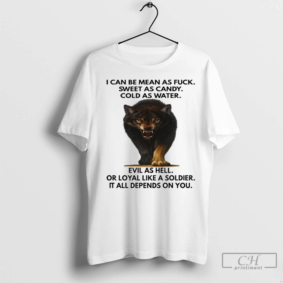 Premium Wolf I Can Be Mean As Fuck Sweet As Candy Cold As Water Evil
