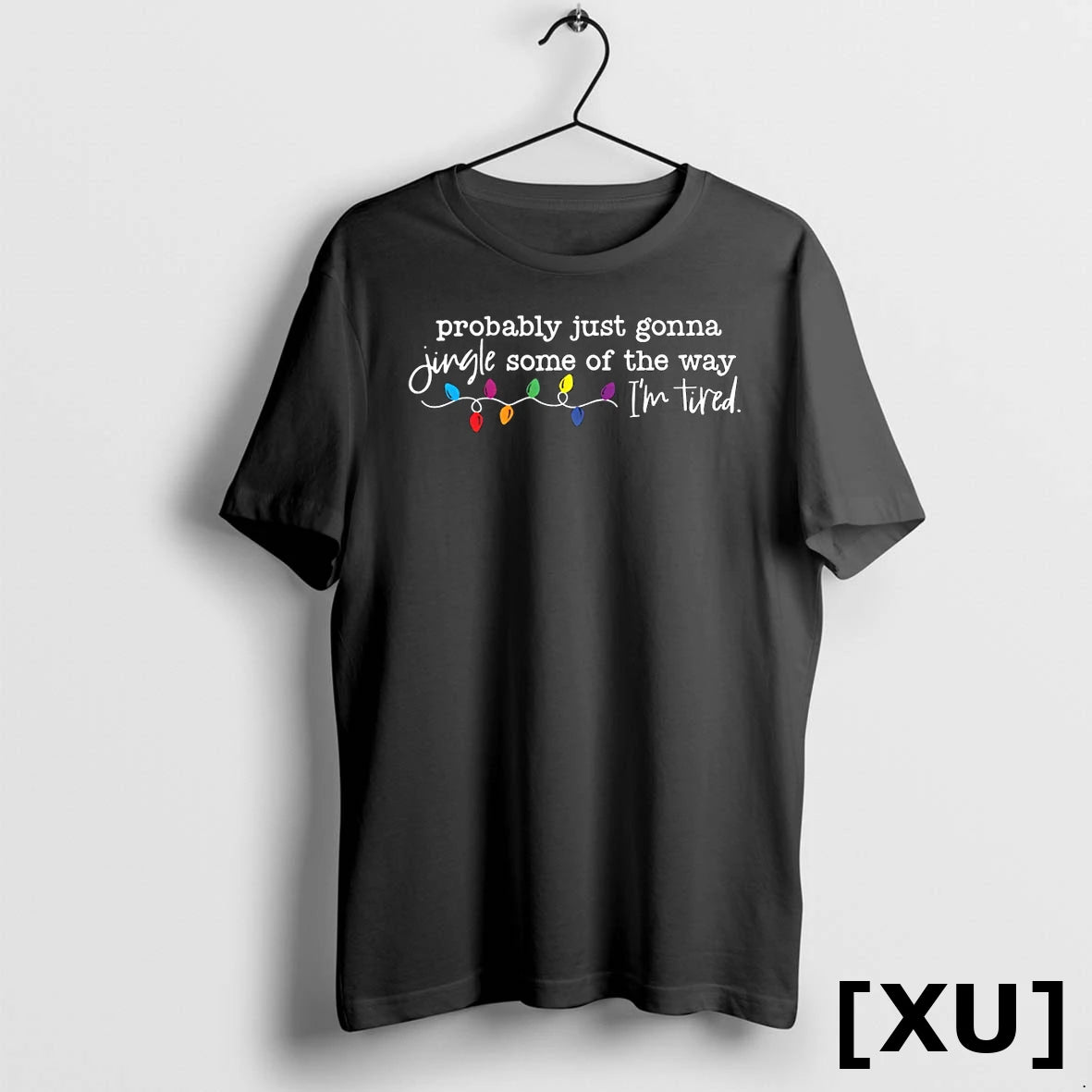 Probably Just Gonna Jingle Some Of The Way Im Tired Tshirts Sweater
