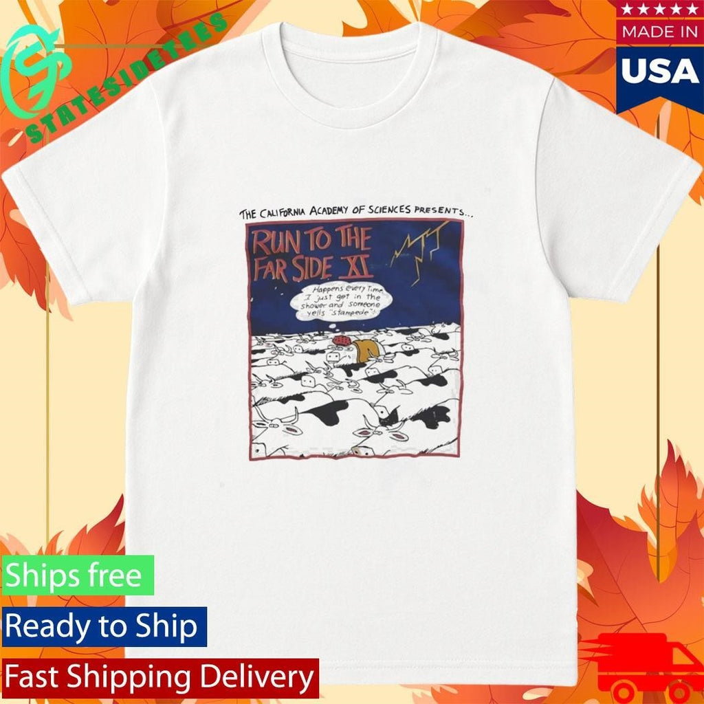 Run To The Far Side XI Shirt Unisex , , , Long Sleeve Tee