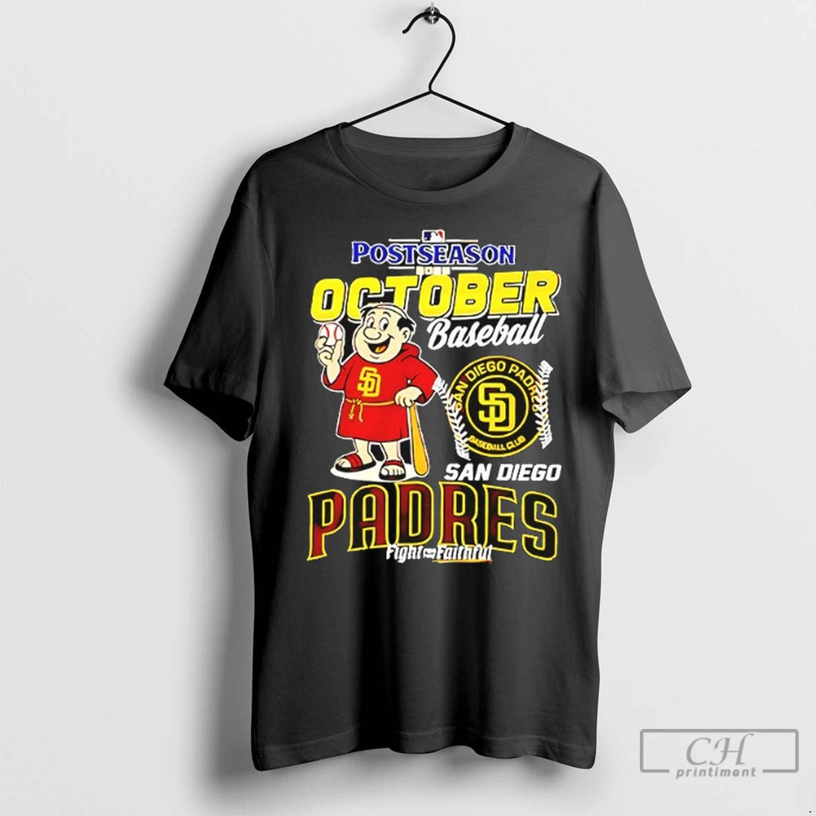 San Diego Padres Postseason October Baseball Fight For The Faithful Mascot 2025 T Shirts