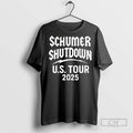 Schumer Shutdown Us Tour 2025 Government Shutdown T Shirts