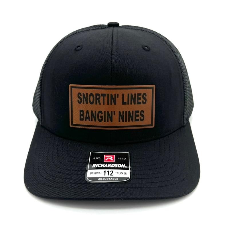 Snortin Lines Bangin Nines Hat