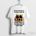 Spider Never Hold Your Farts In They Travel Up Your Spine Into Your Brain And
