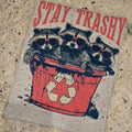 Stay Trashy Recycling Raccoon