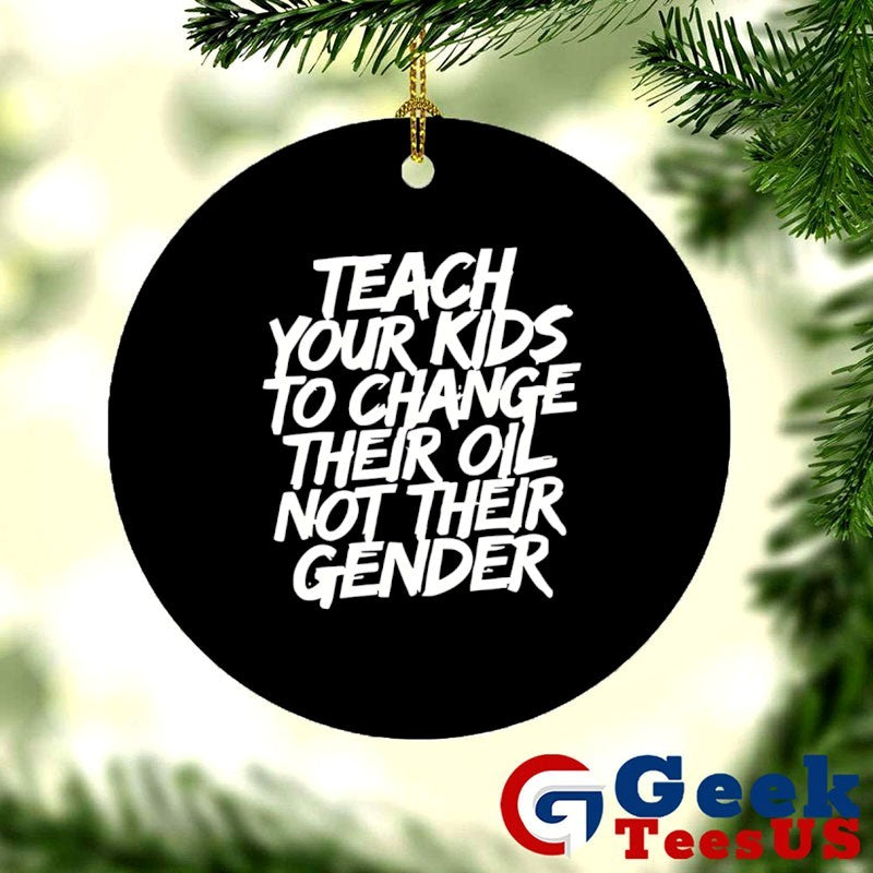 Teach your kids to change their oil not their gender shirt Unisex , , , Long Sleeve Tee