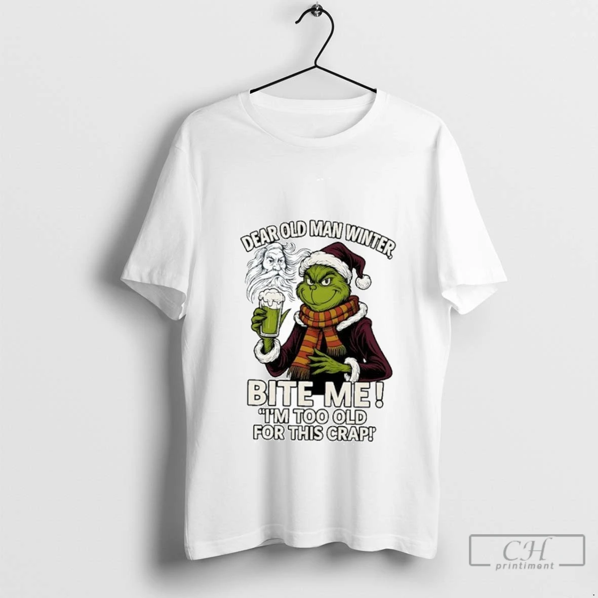 The Grinch Dear Old Man Winter Bite Me Im Too Old For This Crap