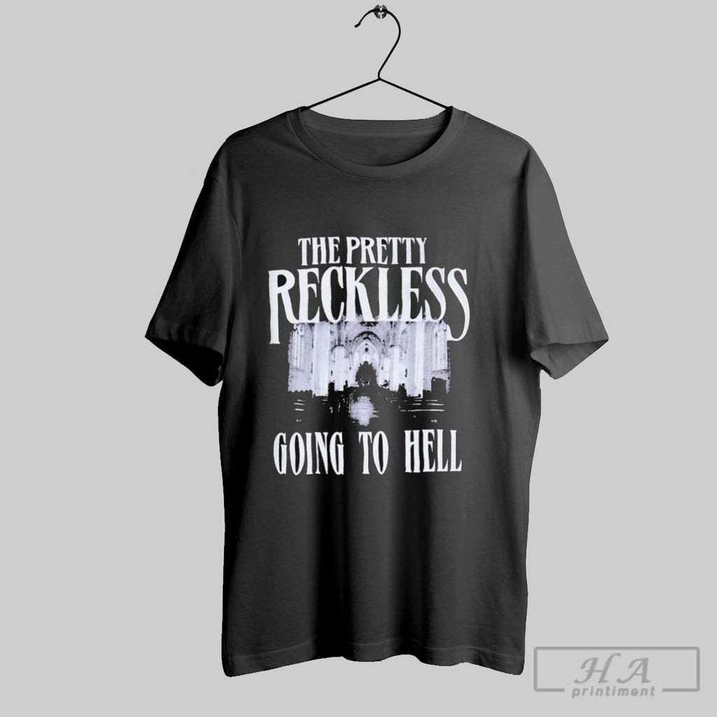 The Pretty Reckless Going To Hell T Shirts