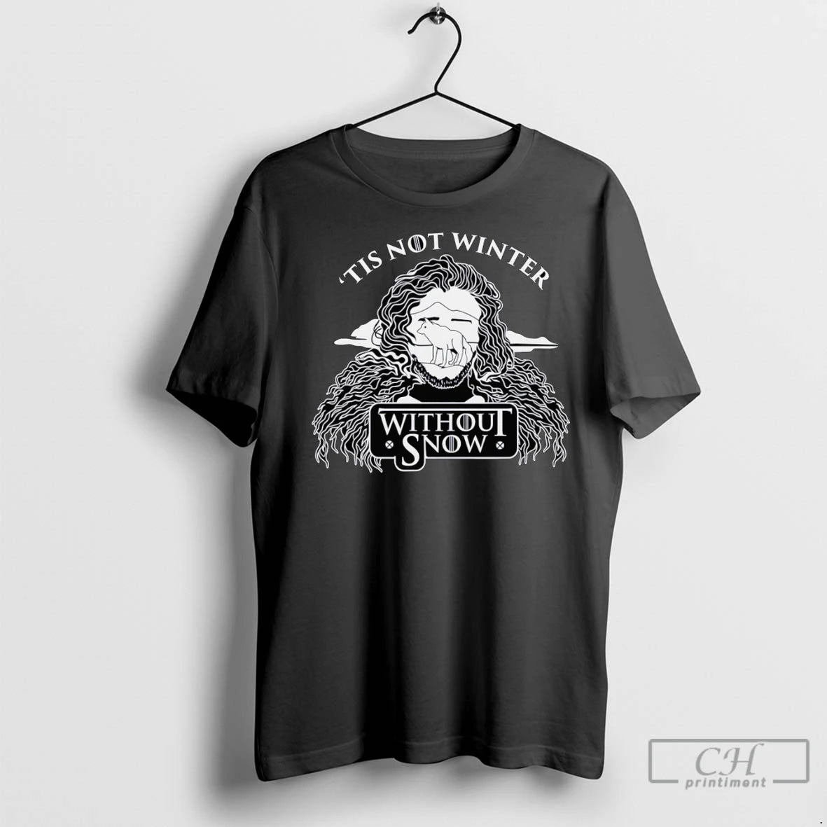 Tis Not Winter Without Snow T Shirts