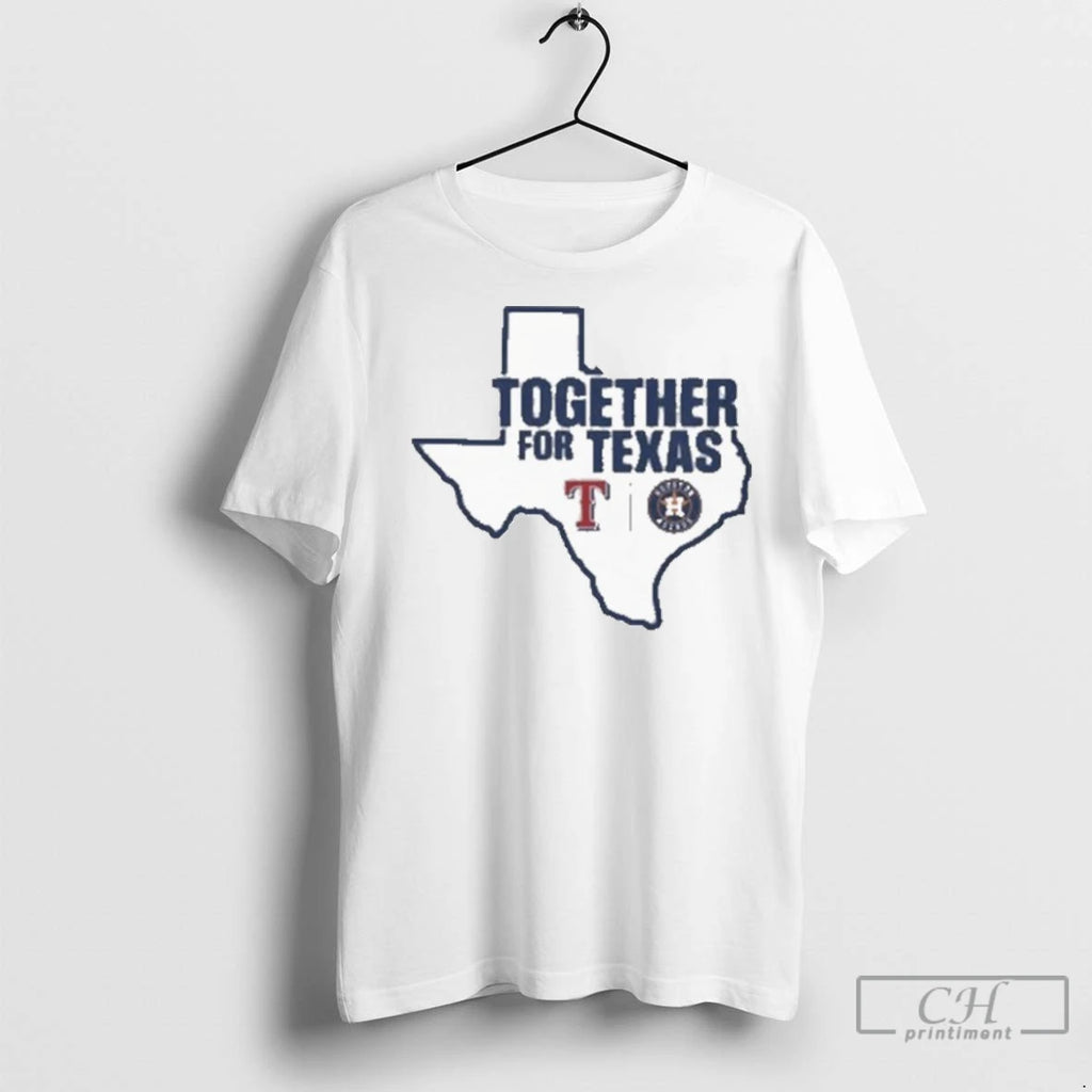 Together For Texas Rangers Houston Astros T Shirts