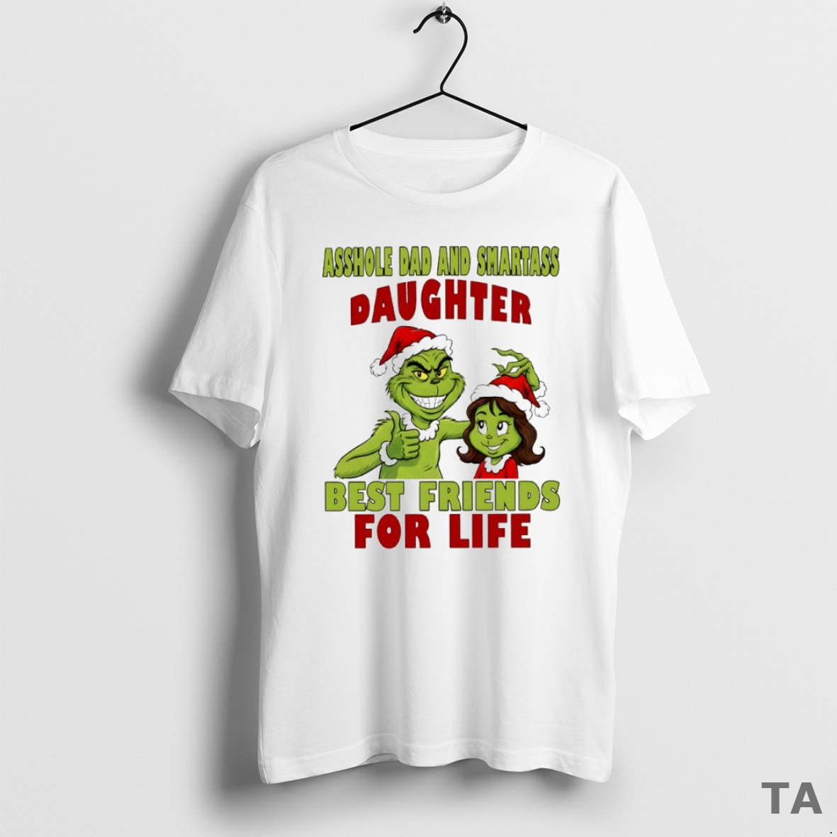 Top Grinch Dad And Smartass Daughter Best Friends For Life Circle T Shirt Sweater