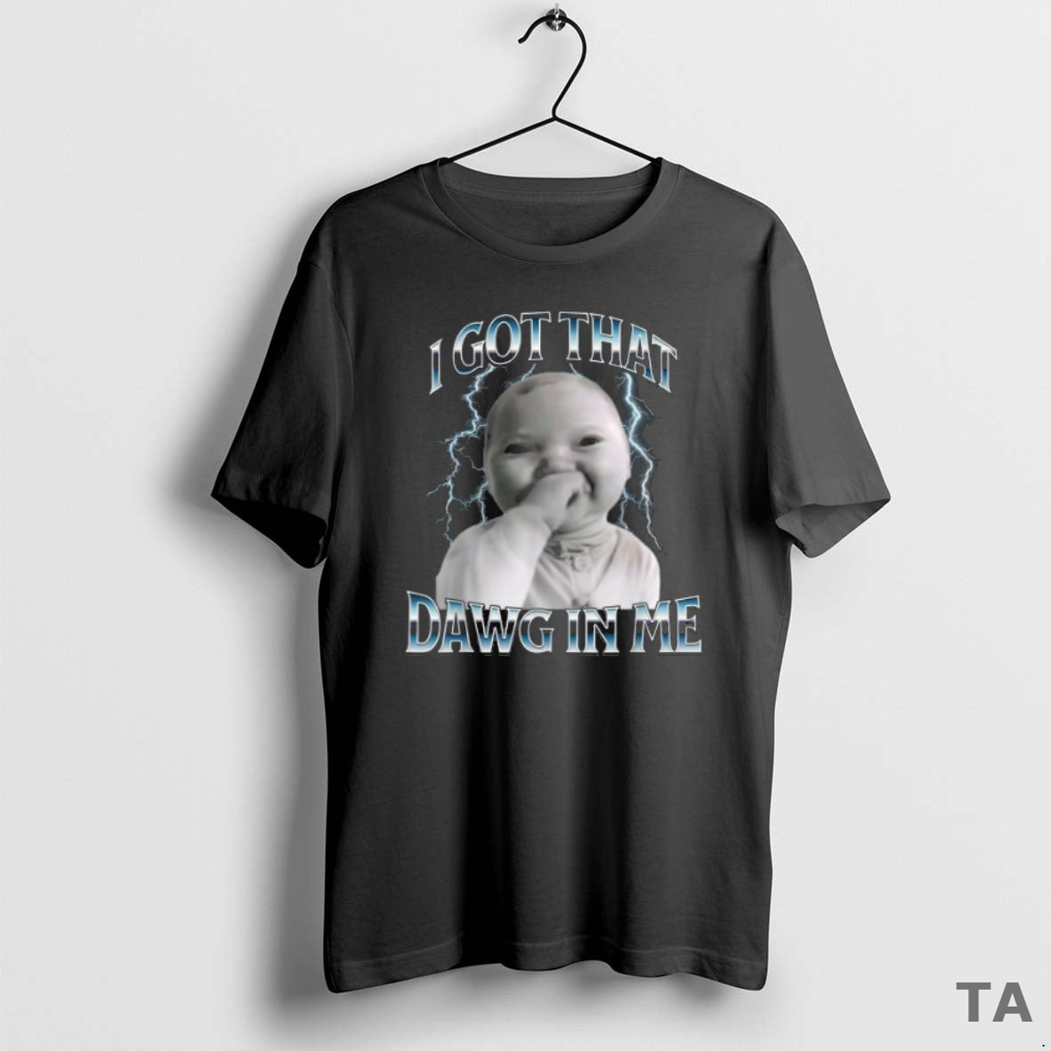 Top I Got That Dawg In Me Ai Baby Meme T Shirt Sweater