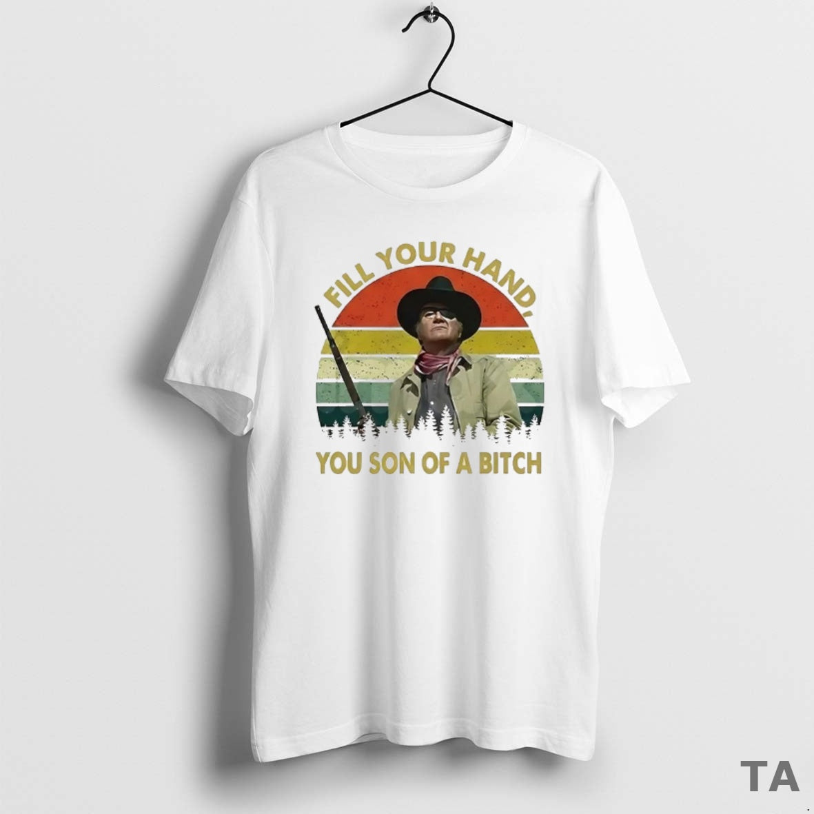Top John Wayne Duke Fill Your Hand You Son Bitch Vintage